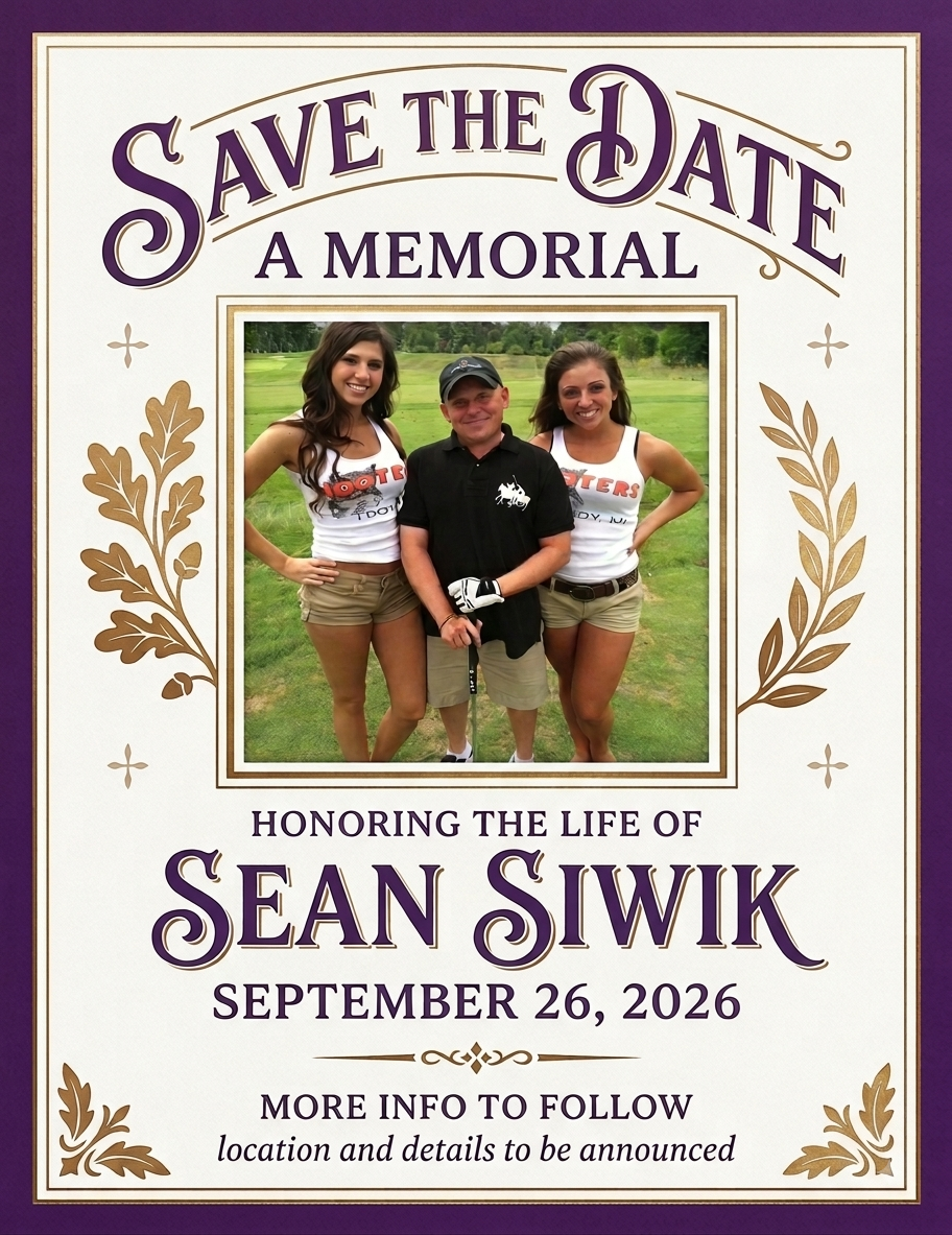 In memory of Sean Siwik